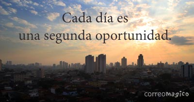 Imagen de Frases inspiradoras para compartir - Cada dia es una segunda oportunidad