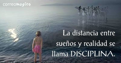 Imagen de Frases inspiradoras para compartir - La distancia entre los sueños y la realidad se llama disciplina. Frases inspiradoras