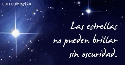 Imagen de Frases inspiradoras para compartir - Las estrellas no pueden brillar sin oscuridad. Frases inspiradoras