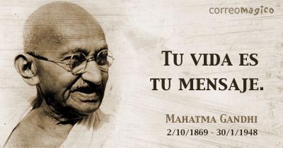 Imagen para Facebook de Frases inspiradoras. Tu vida es tu mensaje. Mahatma  Gandhi. Frases inspiradoras