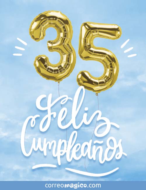 dinero Galleta Incontable Tarjeta de Cumpleaños por edad de 35 años. Feliz Cumpleaños, para compartir  por WhatsApp. cumple35 globos