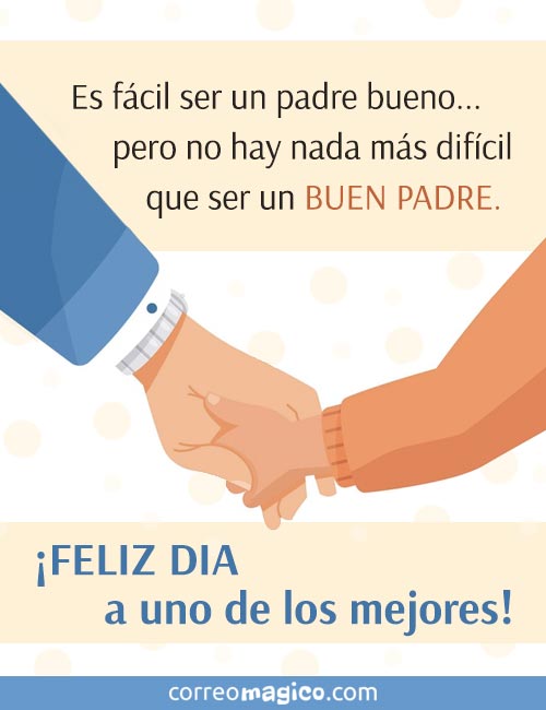 Tarjeta de Día del padre. A un buen padre, para compartir por WhatsApp.  diapadre-bueno