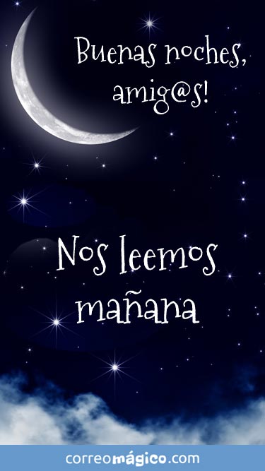 Buenas noches amigos. Nos leemos maana