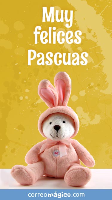 Tarjeta de Pascuas para enviar por whatsapp o descargar a tu celular. Texto: Muy felices Pascuas