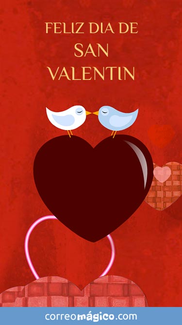 Feliz San Valentín. Tarjeta de San Valentín para whatsapp para enviar desde tu celular o computadora