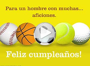 Tarjeta animada de Cumpleaños. para un hombre con muchas aficiones