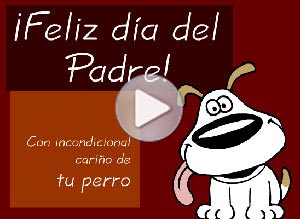 Tarjeta animada de Día del Padre. de tu perro con cario 