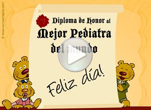 Felicitaciones ecard. diploma al mejor pediatra del mundo
