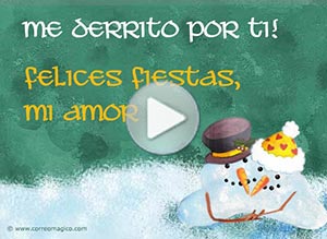 Tarjeta animada de Navidad. me derrito por ti, mi amor!