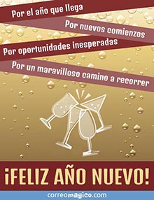 Por el ao que llega. 
Por los nuevos comienzos.
Por oportunidades inesperadas. 
Por un maravilloso camino a recorrer. 
Feliz Ao Nuevo!