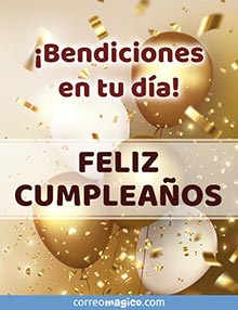 Bendiciones en tu da! 
FELIZ CUMPLEAOS