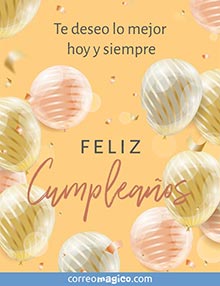 Te deseo lo mejor hoy y siempre. Feliz Cumpleaos