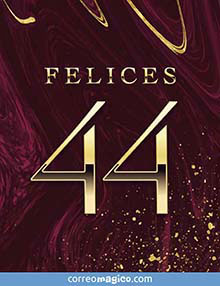 Felices 44