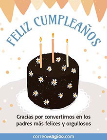 FELIZ CUMPLEAOS   
Gracias por convertirnos en los padres ms felices y orgullosos