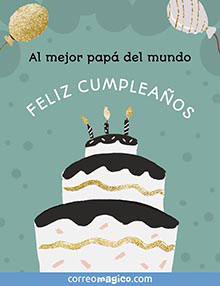 Al mejor pap del mundo FELIZ CUMPLEAOS