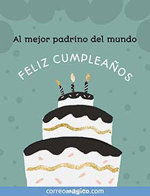 Al mejor padrino del mundo FELIZ CUMPLEAOS