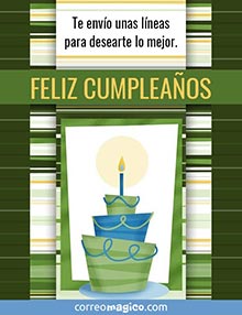 Te envo unas lneas para desearte lo mejor. 
Feliz cumpleaos