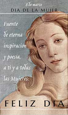 Fuente de eterna inspiracin y poesa, a ti y a todas las mujeres