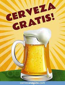 Cerveza gratis! 
Ahora que tengo toda tu atencin quiero decirte... Feliz da del Padre!