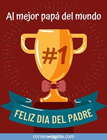 Tarjeta de Día del padre. Al mejor papá, para compartir por WhatsApp.  diapadre-copa