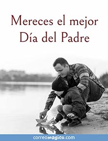 Mereces el mejor Da del Padre