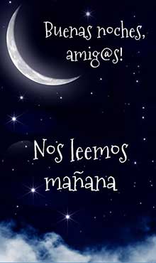 Buenas noches amigos. Nos leemos mañana