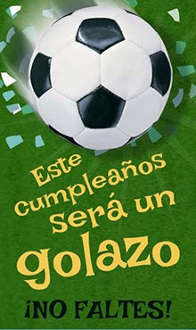 Este cumpleaos ser un golazo. No faltes!