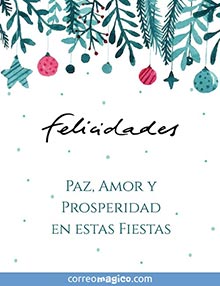 Felicidades - Paz, Amor y Prosperidad en estas Fiestas