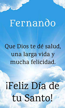 Que Dios te de salud, una larga vida y mucha felicidad. Feliz dia de tu Santo