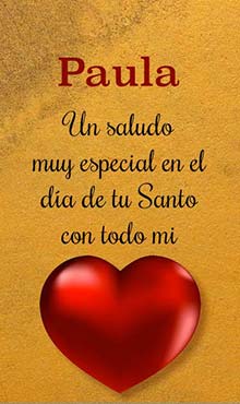 Un saludo muy especial en el dia de tu Santo. Con todo mi corazon