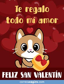 Te regalo todo mi amor. 
FELIZ SAN VALENTIN