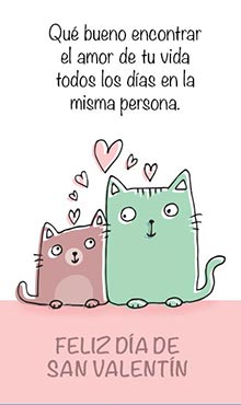 Qu bueno encontrar el amor de tu vida todos los das en la misma persona. Feliz Da de San Valentn