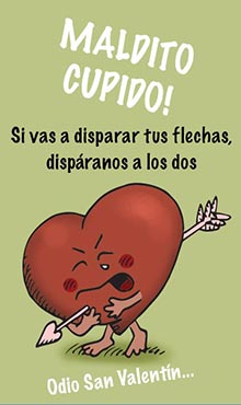 Maldito cupido! Si vas a disparar tus flechas, dispranos a los dos.